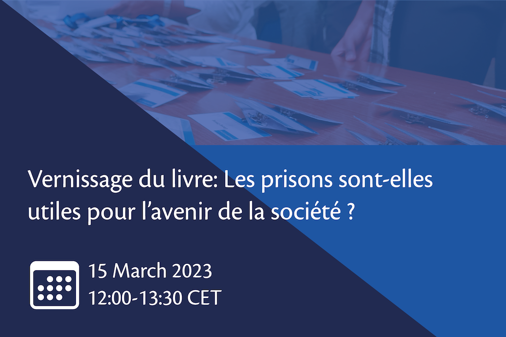 vernissage du livre Les prisons sont-elles utiles pour l’avenir de la société ?