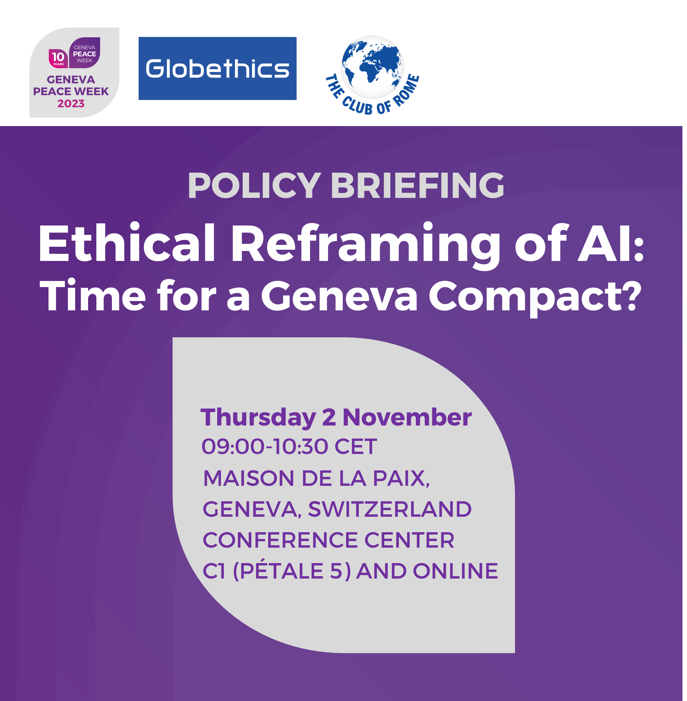 Register now: Geneva Peace Week Policy Briefing Ethical Reframing of AI: Time for a Geneva Compact?
